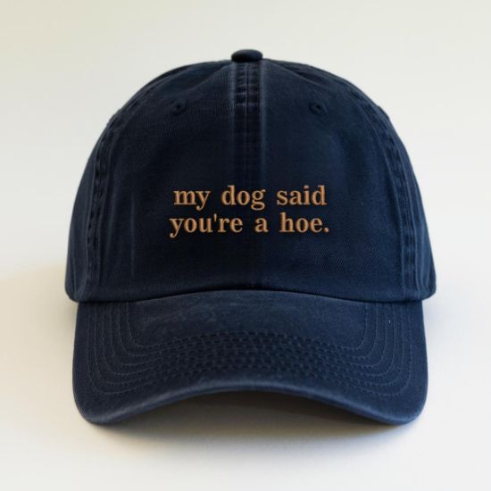 Picture of Embroidered My Dog Said You're A Hoe Pigment Dyed Hat, Dog Lover Unisex Hat, Funny Dog Mom Hat, Animal Lover Gift, Dog Mom Gift, Sacarsm Hat