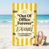 Picture of Personalized Retirement Beach Towel, Custom Out Of Office Forever Pool Towel, Funny Vacation Towel, Coworker Retirement Gift, Retired Towel