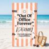 Picture of Personalized Retirement Beach Towel, Custom Out Of Office Forever Pool Towel, Funny Vacation Towel, Coworker Retirement Gift, Retired Towel