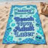 Picture of Beach Now Adult Later Beach Towel, Personalized Summer Vacation Towel, Custom Name Pool Towel, Funny Girls Trip Beach Gift, Beach Towel